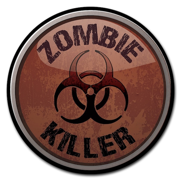 Zombie Killer Circle Corrugated Plastic Sign